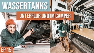 Frisch und Abwassertank für den DIY Camper unterflur Installation beim Sprinter  EP15 [upl. by Severin728]