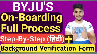 BYJUS Onboarding Process Step By Step  BYJUS BDT Training  What Is Background Verification Form [upl. by Ayotac973]