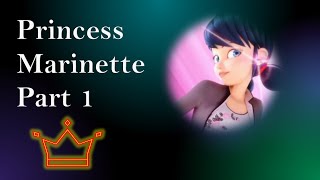 Princess Marinette  Part One  A Miraculous Texting Story  AtChillz Miraculous Texting Story [upl. by Sidnee]