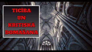 Ticība un kritiskā domāšana [upl. by Esimorp]