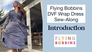 The Flying Bobbins DVF Wrap Dress SewAlong  Introduction [upl. by Merrielle117]