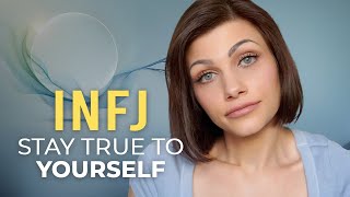 INFJ Power Hold on to Your SelfImage No Matter What [upl. by Leibarg]