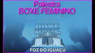 Palestra  Boxe Feminino [upl. by Ortrude]