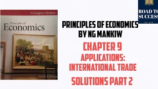 PRINCIPLES OF ECONOMICS by MANKIW  CHAPTER 9  APPLICATION  INTERNATIONAL TRADE  SOLUTIONS PART 2 [upl. by Errick]