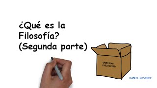 ¿Qué es la Filosofía Segunda Parte [upl. by Prior]