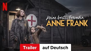 Meine beste Freundin Anne Frank  Trailer auf Deutsch  Netflix [upl. by Nole]