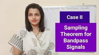 Sampling Theorem for Bandpass Signals Case II [upl. by Annayoj]