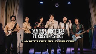 DamianAndBrothers amp CristinaStroeOfficial Lanturi si Cercei  Official Video [upl. by Inoek]