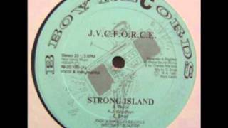 JVC Force  Strong Island HQ Original 12 Version [upl. by Letizia]