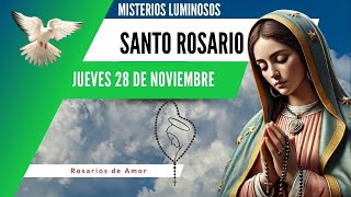 Santo Rosario de hoy jueves 28 de noviembre misterios luminosos [upl. by Roleat]