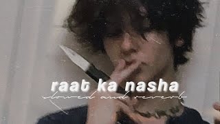 Raat Ka Nasha Abhi [upl. by Katushka]