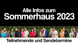 Alle Infos zum Sommerhaus 2023 Teilnehmende und Sendetermine [upl. by Ardna2]