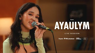 Ayau – AYAULYM live session [upl. by Rodama]