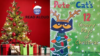 PETE THE CATS 12 GROOVY DAYS OF CHRISTMAS  STORIES READ ALOUD [upl. by Tyrone]