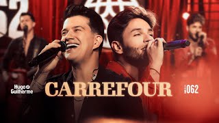 Hugo e Guilherme  Carrefour  DVD 062 [upl. by Aneehsal]