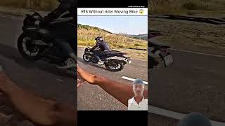 Without Rider Moving Bike R15 Ghost Rider shorts r15 gostride wheelie Viral [upl. by Orv]