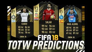 FIFA 18 TEAM OF THE WEEK 27 PREDICTIONS  TOTW 27 ft IF Raul Albiol  TIF Salah  TIF Icardi [upl. by Yhtimit]