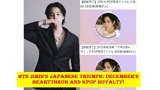 BTS Jimins Japanese Triumph Decembers Heartthrob and KPOP Royalty [upl. by Haidadej]