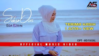 Sekso Diri  Eda Ezrin  Official Music Video [upl. by Ailaza59]