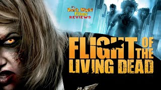 Flight of the Living Dead 2007  Movie Review [upl. by Vachell]