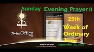 Divine Office Evening Prayer II 25th Sunday of Ordinary Time September 22 2024 [upl. by Koenig]