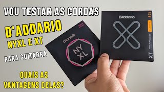 Cordas Daddario XT e NYXL  Vantagens e Dica de Compra [upl. by Nwadal]