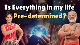 Is everything in your Life Predetermined FREE WILL amp KARMA explained by Guru Pashupati Ji [upl. by Fortunio]