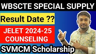 WBSCTE Polytechnic Special Supplementary Exam Result Date  JELET COUNSELING SVMCM SCHOLARSHIP [upl. by Anera]