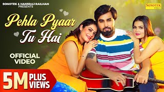 Pehla Pyaar Tu Hai Official Video  Armaan Malik  Kritika Malik  Payal Malik  Hansraj Railhan [upl. by Nnylsoj717]