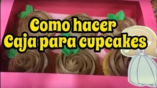 Como hacer cajas para cupcakes [upl. by Nordna]