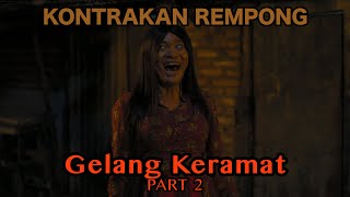 GELANG KERAMAT PART 2  KONTRAKAN REMPONG EPISODE 762 [upl. by Fifi502]