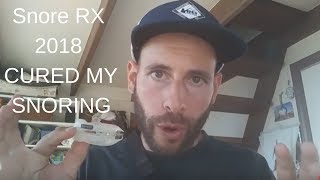 Snore Rx 2018 CURED MY SNORING [upl. by Rad433]