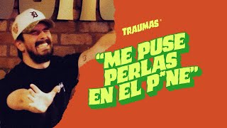 TRAUMAS 20  quotMe puse PERLAS en el PNEquot [upl. by Monah]