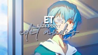 edit audio  et katy perry [upl. by Odirfliw878]