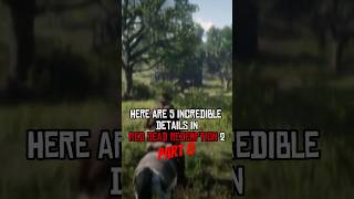 5 INCREDIBLE Details in Red Dead Redemption 2  Part 08 rdr2 shorts [upl. by Akalam]