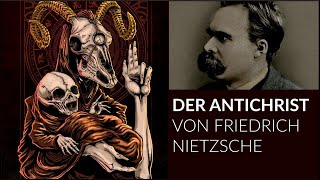 Friedrich Nietzsche  Hörbuch Der Antichrist Fluch auf das Christentum [upl. by Hilten]