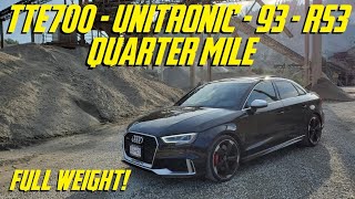 TTE700  Unitronic  93 Octane  RS3 14 Mile Full Weight [upl. by Ridan298]