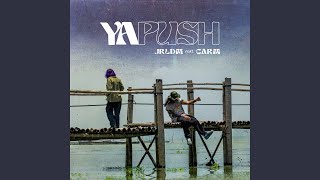 Ya Push feat Carm [upl. by Ahseei]