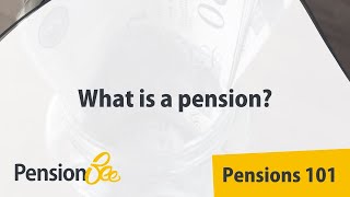 What is a pension  Pensions 101 [upl. by Yrdnal]