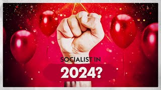 Why You Should Be A Socialist In 2024 [upl. by Helyn]