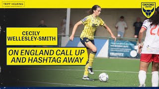 Cecily WellesleySmith on England Call Up and Hashtag in the Cup [upl. by Wemolohtrab]