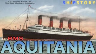 The History of RMS Aquitania [upl. by Janette22]