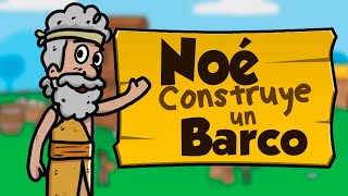 Noé Construye un barco 🚢🔨  Historia de la Biblia  Mi primera biblia  04 [upl. by Abbotson889]