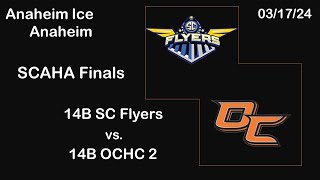 14B SC Flyers vs 14B OCHC 2 031724 SCAHA Finals [upl. by Lustick]