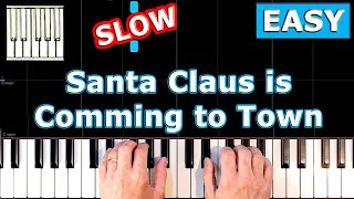 Santa Claus is Comming to Town  Piano Tutorial Easy SLOW [upl. by Carina]