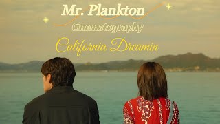 Mr Plankton Cinematography  Hae Jo X Jae Mi   California Dreamin [upl. by Ayikur]