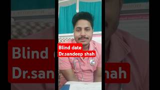 Blind date s3 Drsandeep shah duty time [upl. by Adal]