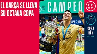 Así ha sido la celebración del Barça tras ganar la Copa del Rey de Fútbol Sala [upl. by Naleek409]