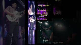 Holy Forever Chris Tomlin Chorus [upl. by Laroc601]