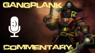 Gangplank Commentary [upl. by Sellers570]